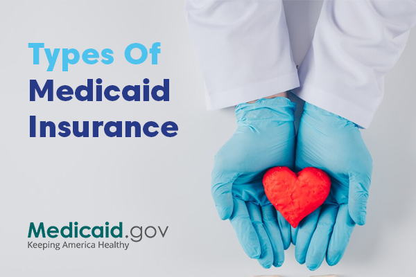 types of medicaid