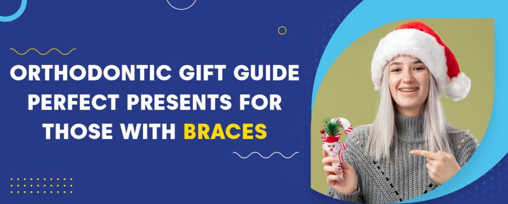 gift orthodontics